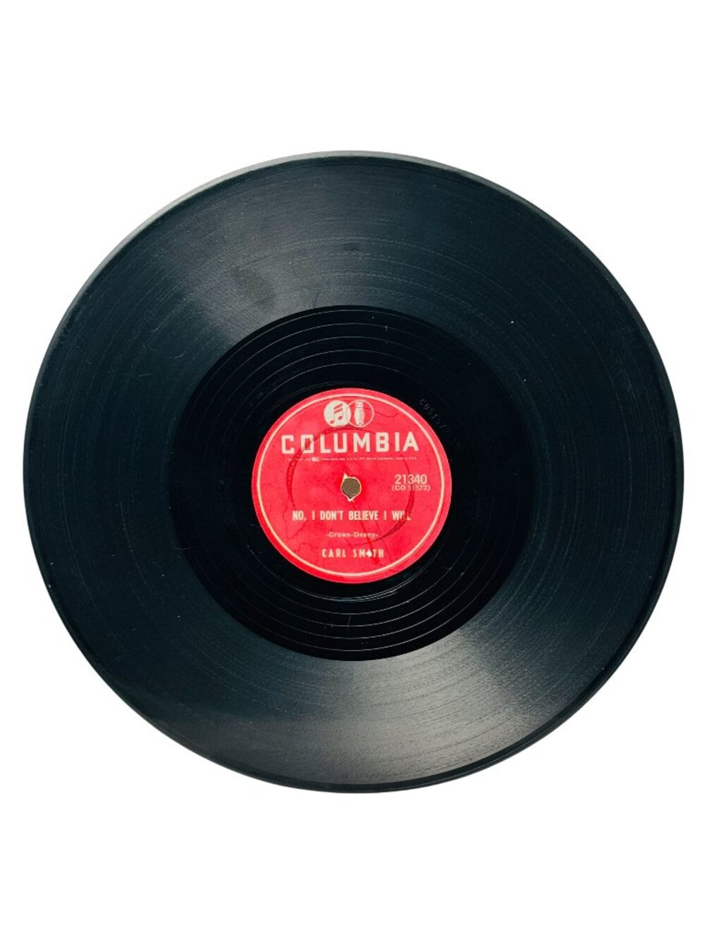 Carl Smith No I Dont Believe I Will 10in Shellac 78 RPM Columbia Records 21340